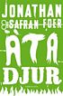 Ã„ta djur, Jonathan Safran Foer, vegetarian