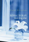 Rensa i röran, Karen Kingston, Feng Shui