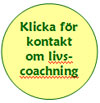 Välkommen ställa frågor och boka tid! Livscoachning, Barbro Bronsberg
